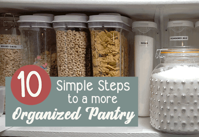 10 Simple Steps To An Organized Pantry The Purposeful Pantry