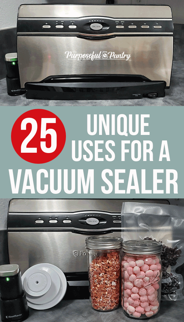 Unique Uses For Your Vacuum Sealer - Food Storage Moms