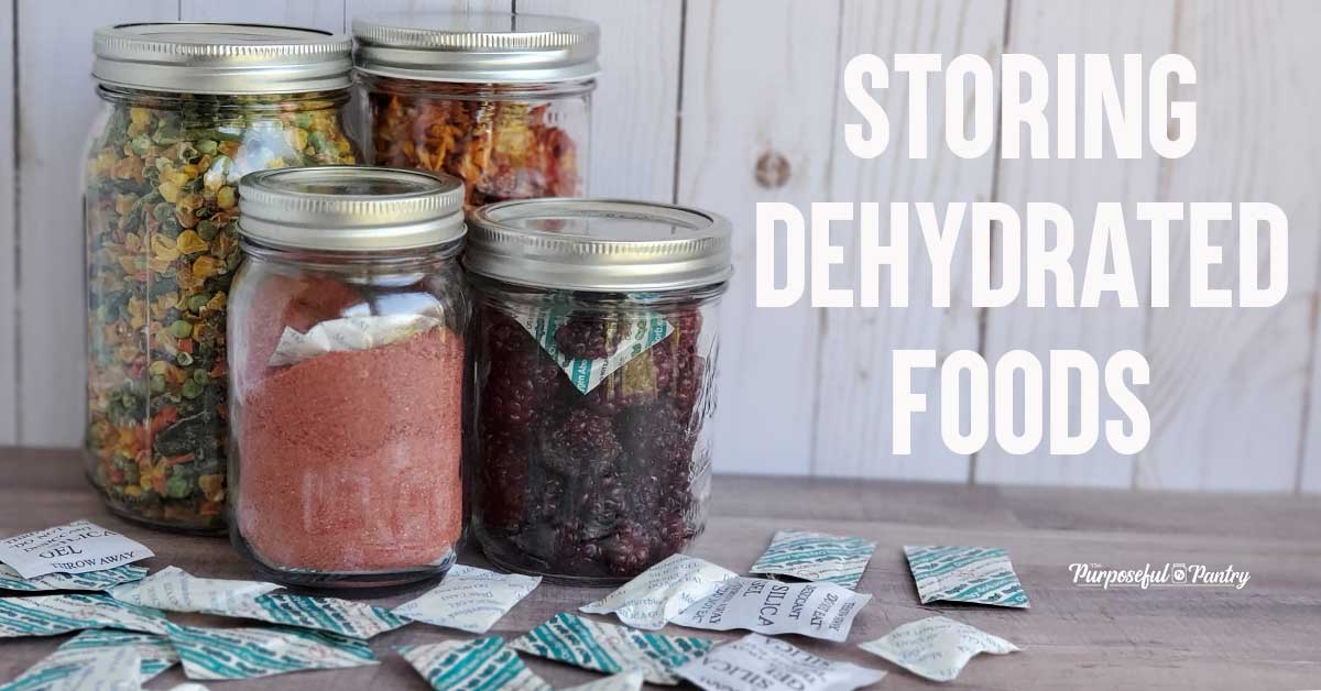 How To Store Dehydrated Foods The Purposeful Pantry