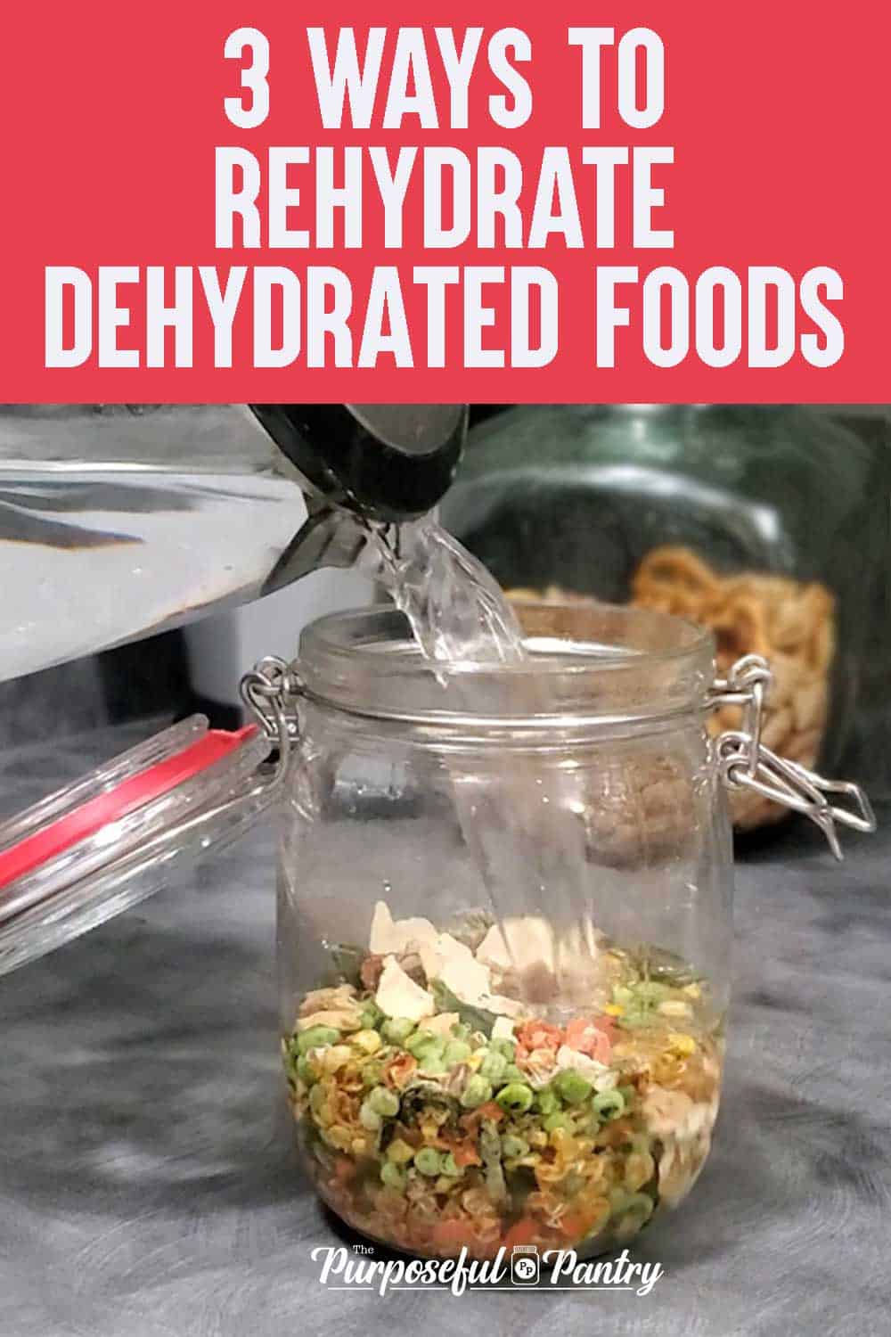 ways-to-rehydrate-dehydrated-food-the-purposeful-pantry