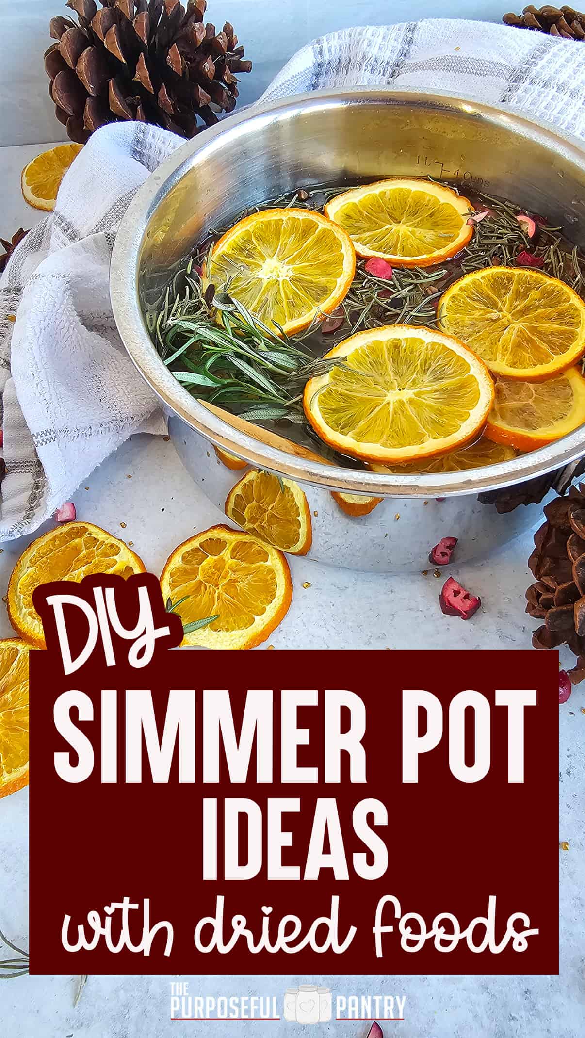 15 Simmer Pot Recipes with Dehydrated Foods - The Purposeful Pantry